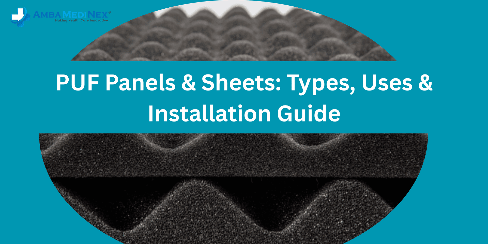 PUF Panels & Sheets: Types, Uses & Installation Guide