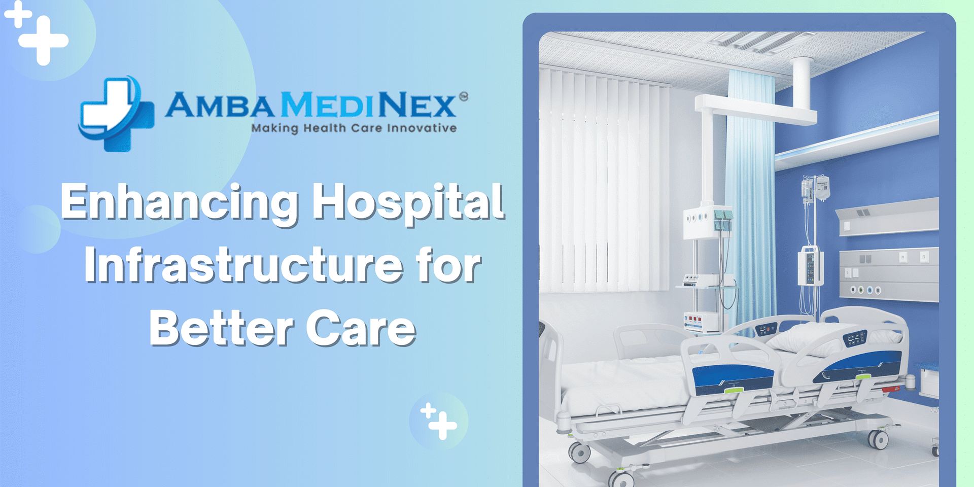 Enhancing Hospital Infrastructure for Better Care